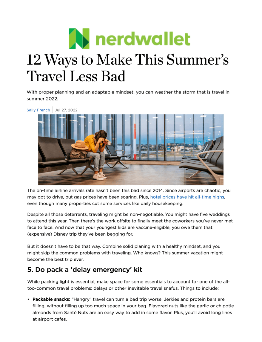 12 Ways to Make This Summer's Travel Less Bad
Featured Brands include:Santé Nuts

Read More
