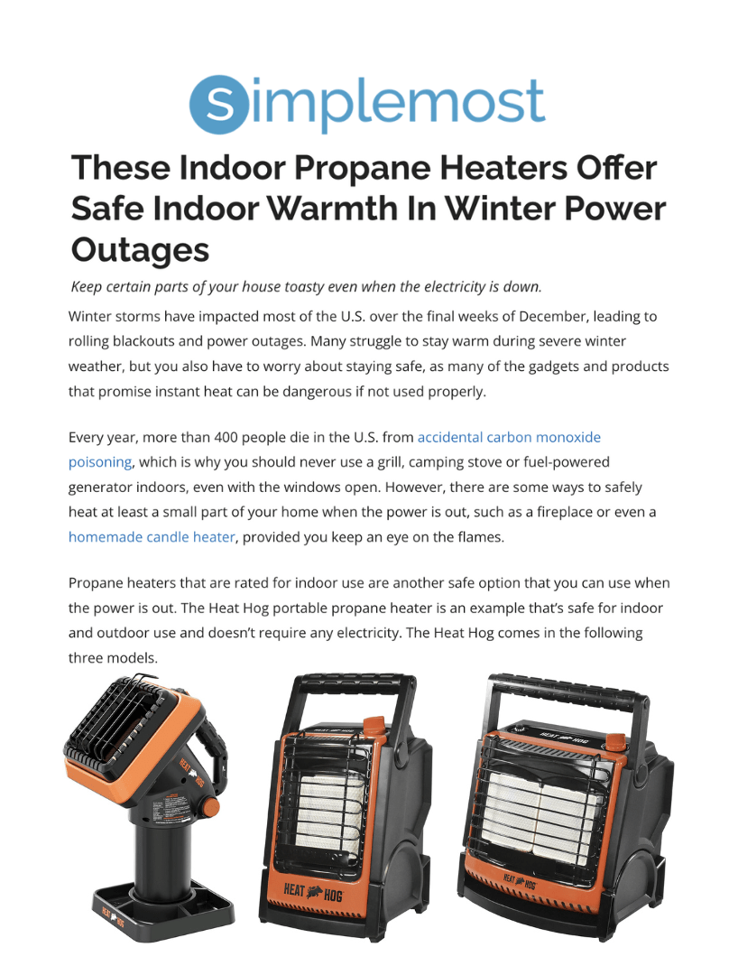 These Indoor Propane Heaters Offer Safe Indoor Warmth In Winter Power Outages
Featured Brands include:Heat Hog

Read More