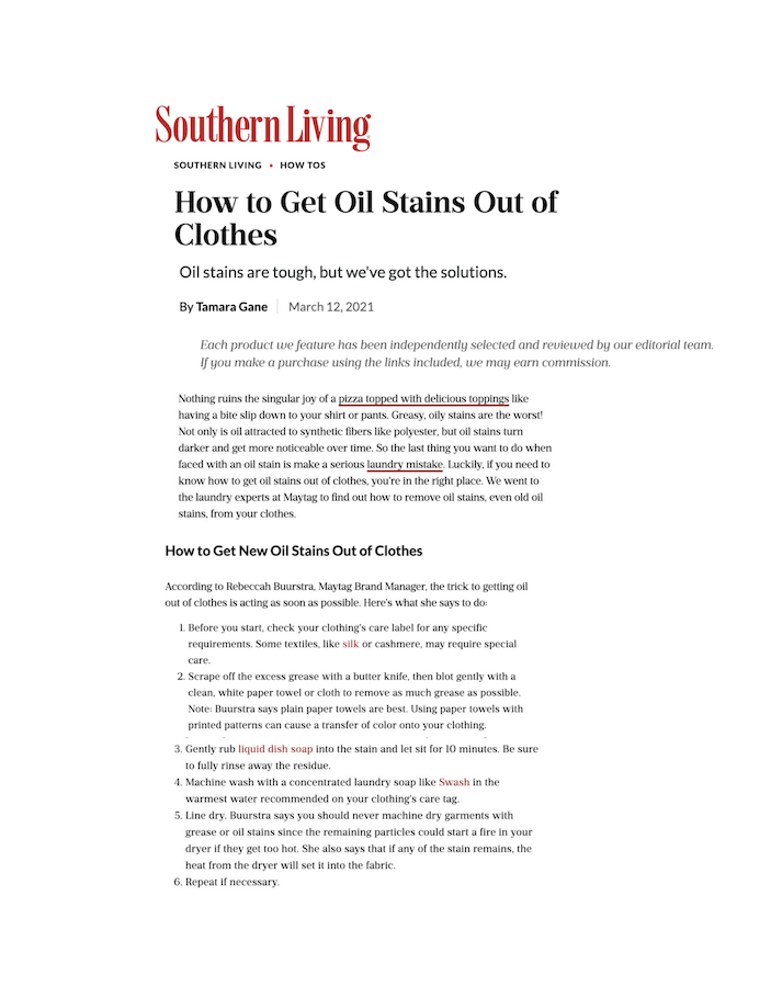 Republished on Yahoo! Life
How to Get Oil Stains Out of Clothes
Featured Brands include: Swash

Read More